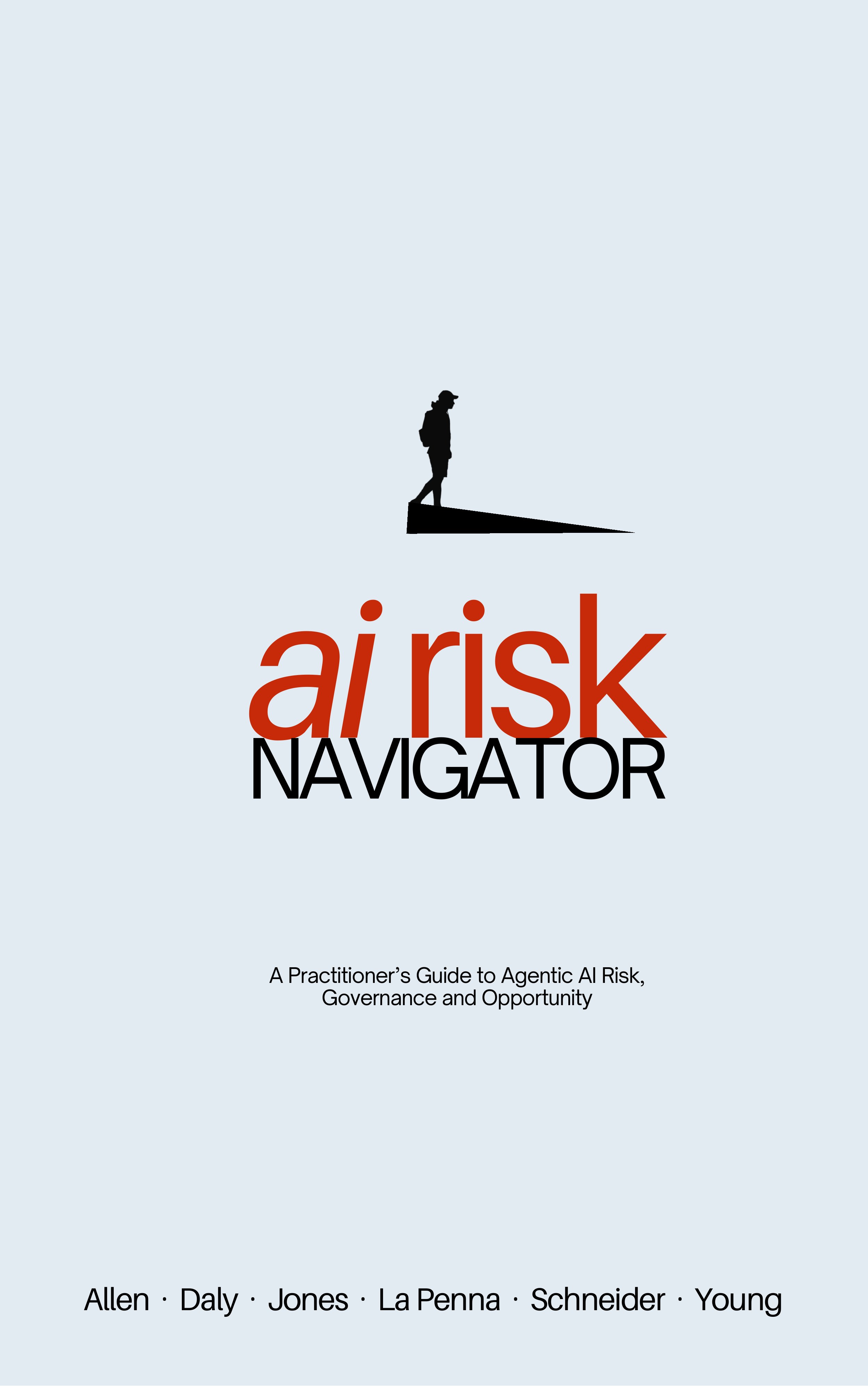 Cover of The AI Risk Navigator: a walker on a rising wedge, the words ai risk in red and NAVIGATOR in black on pale blue